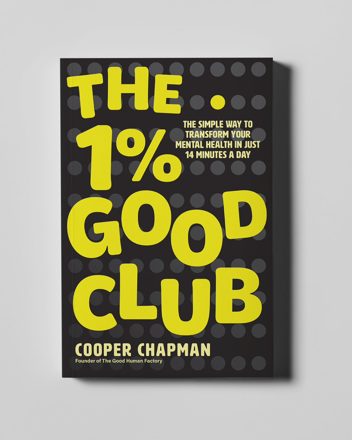 The 1% Good Club - Cooper Chapman - The 1% Good Club - view 1